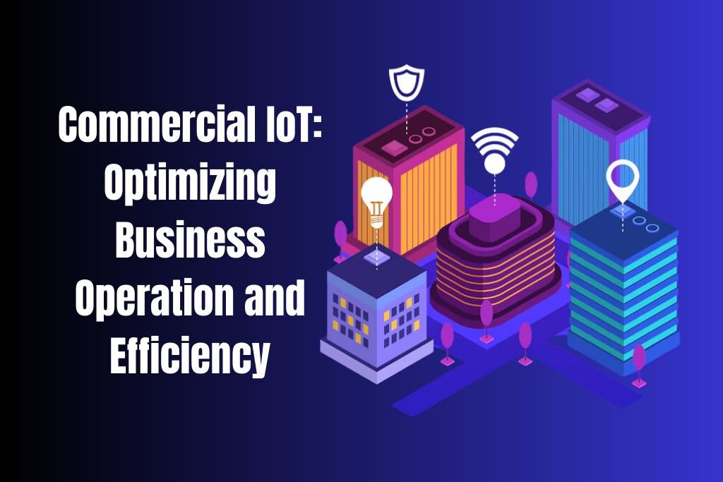 Commercial IoT