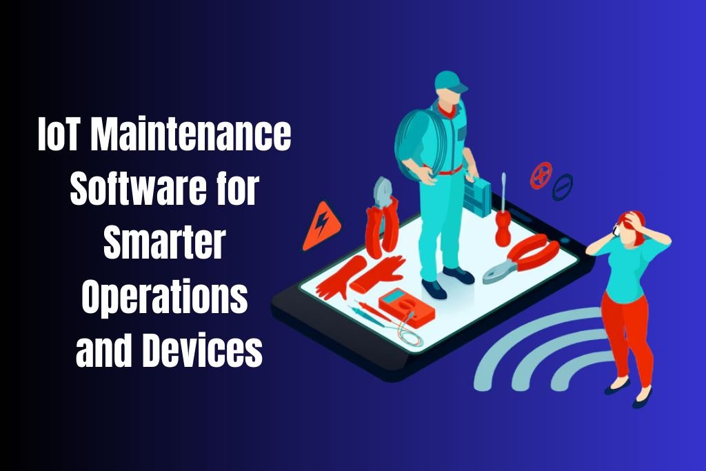 IoT Maintenance Software